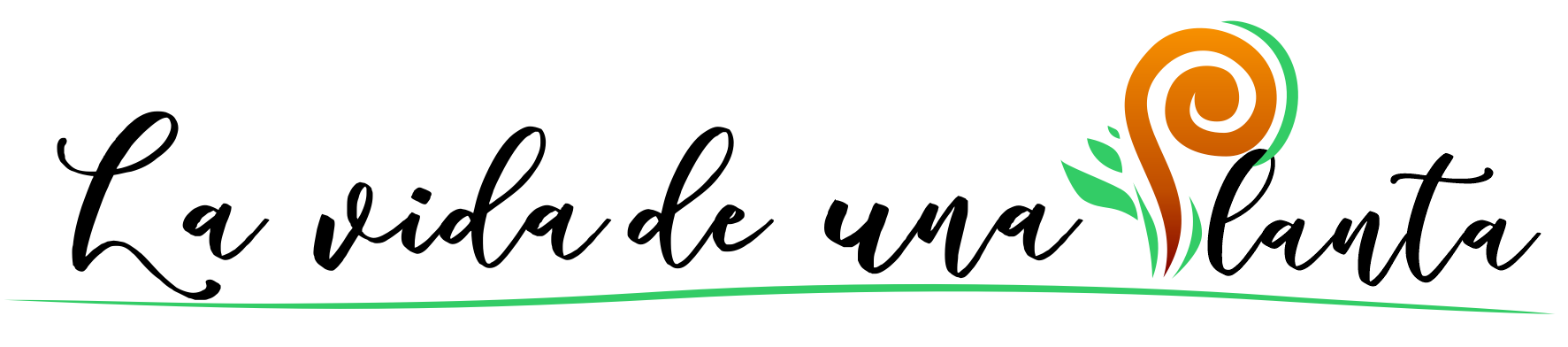 La Vida de una Planta